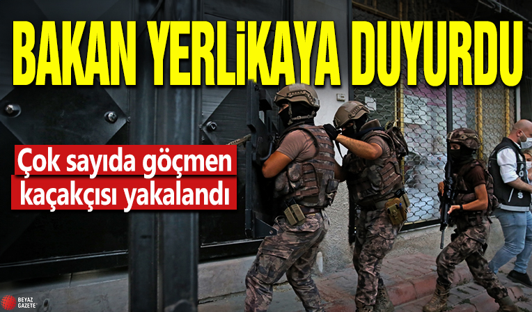 Bakan Yerlikaya duyurdu! Çok sayıda göçmen kaçakçısı yakalandı