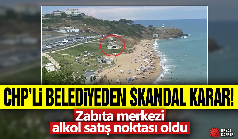 CHP'li belediyeden skandal karar! Zabıta merkezi alkol satış noktası oldu
