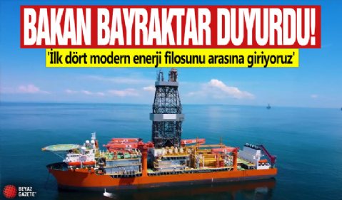 Bakan Bayraktar duyurdu! 'İlk dört modern enerji filosunu arasına giriyoruz'