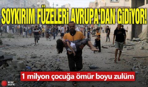 Soykırım füzeleri Avrupa'dan gidiyor! 1 milyon çocuğa ömür boyu zulüm