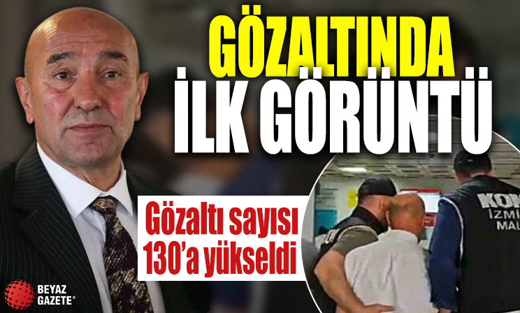 İzmir'de yolsuzluk operasyonu: Tunç Soyer'in gözaltındaki görüntüleri ortaya çıktı