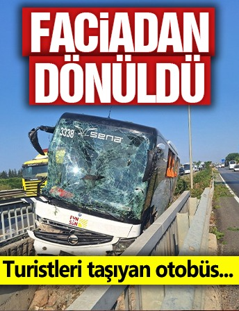 Faciadan dönüldü! Turistleri taşıyan otobüs...