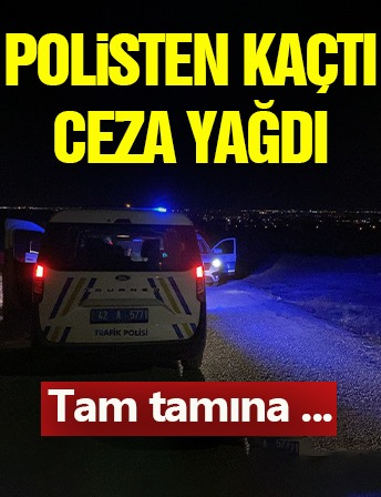 Polisten kaçtı ceza yağdı! Tam tamına...
