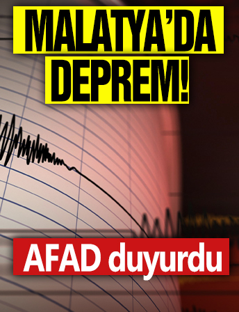 Malatya'da deprem! AFAD duyurdu