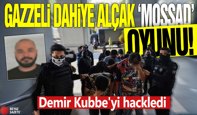Gazzeli dahiye alçak 'Mossad' oyunu! Demir Kubbe'yi hackledi