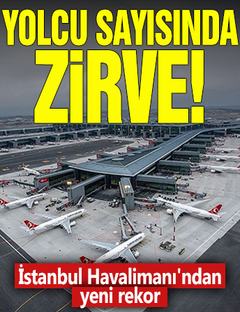 Yolcu sayısında zirve! İstanbul Havalimanı'ndan yeni rekor