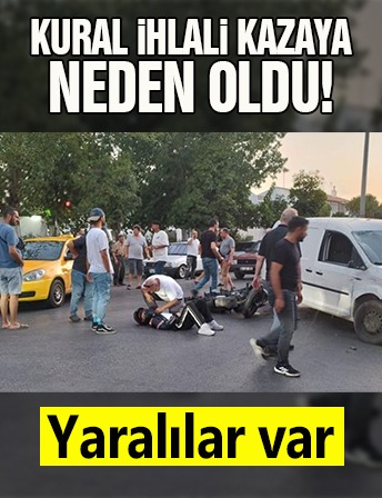 Kural ihlali kazayı beraberinde getirdi