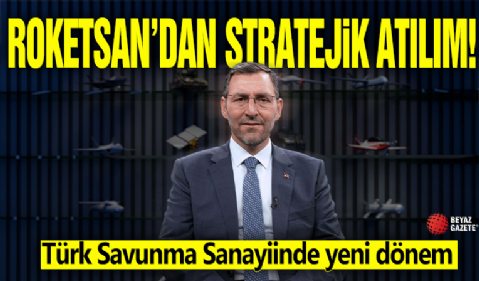 ROKETSAN’dan Stratejik Atılım! Türk Savunma Sanayiinde Yeni Dönem