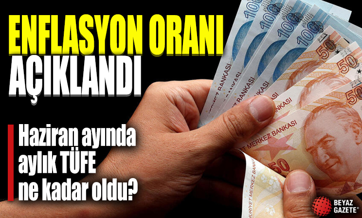 Haziran ayı enflasyon oranı belli oldu! 43 ayın en düşüğünde...