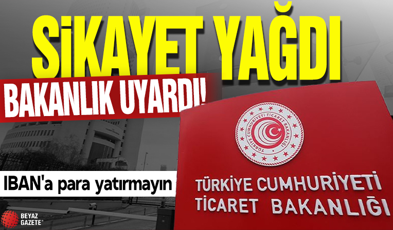 Şikayet yağdı bakanlık uyardı! IBAN'a para yatırmayın
