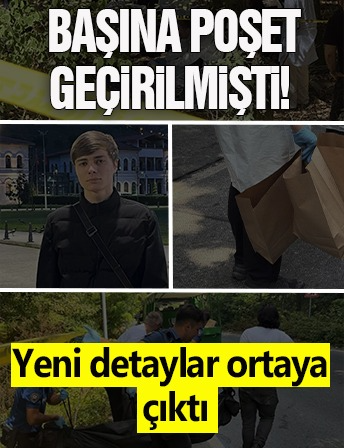 Başına poşet geçirilmişti! Yeni detaylar ortaya çıktı