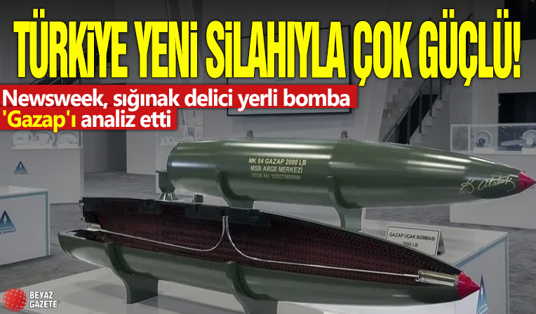 Türkiye yeni silahıyla çok güçlü! Newsweek, sığınak delici yerli bomba 'Gazap'ı analiz etti