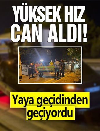 Yüksek hız can aldı! Yaya geçidinden geçiyordu