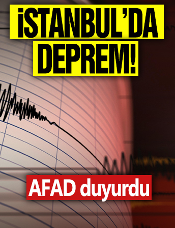 İstanbul'da deprem! AFAD duyurdu