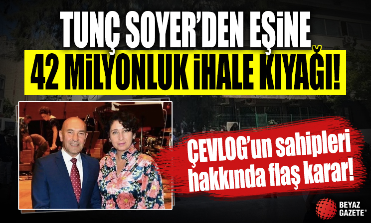 Tunç Soyer'den eşine 42 milyonluk ihale kıyağı