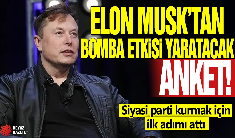 Elon Musk'tan bomba etkisi yaratacak anket! Siyasi parti kurmak için ilk adımı attı