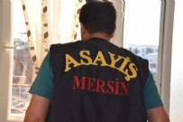  MERSİN HABERLERİ SON DAKİKA - Mersin'de aranan bin 718 şahıs yakalandı