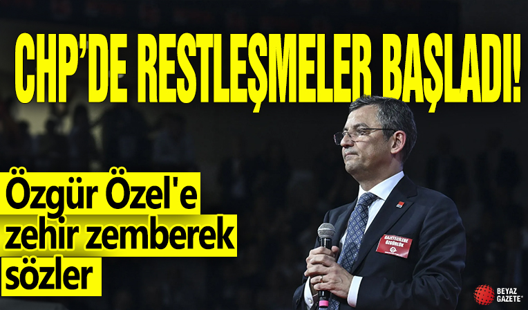 CHP'de restleşmeler başladı! Özgür Özel'e zehir zemberek sözler