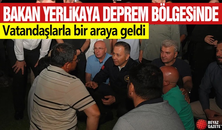 İçişleri Bakanı Yerlikaya deprem bölgesinde vatandaşları ziyaret etti