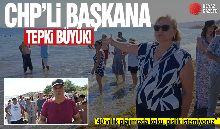 Yazlıkçılardan “Candan” başkana tepki! “40 yıllık plajımızda koku, pislik istemiyoruz”