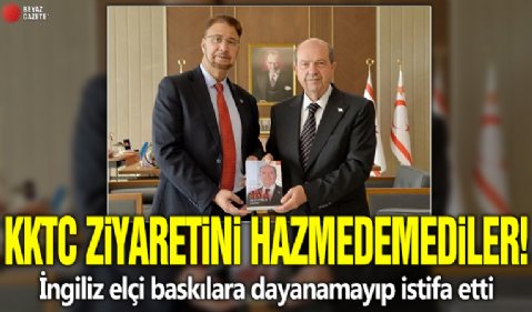 KKTC ziyaretini hazmedemediler! İngiliz elçi baskılara dayanamayıp istifa etti