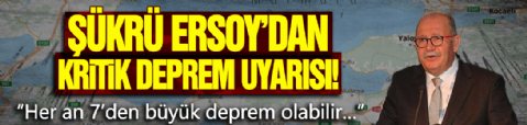 Şükrü Ersoy’dan kritik deprem uyarısı! “Her an 7’den büyük deprem olabilir…”