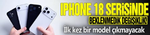 iPhone 18 serisinde beklenmedik değişiklik! İlk kez bir model çıkmayacak