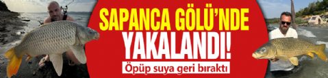 Sapanca Gölü’nde yakaladı! Öpüp suya geri bıraktı