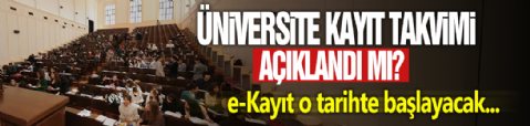 2025–2026 Üniversite Kayıt Takvimi Açıklandı: e-Kayıt o tarihte başlıyor