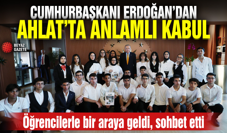 Cumhurbaşkanı Erdoğan Ahlat'ta öğrencileri kabul etti! Gençlerle sohbet etti