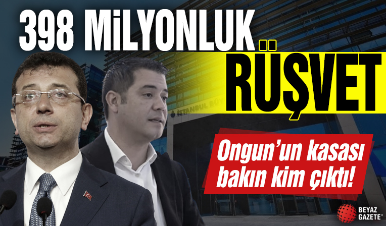 İBB'deki rüşvet BDDK raporunda! İmamoğlu'nun sağ kolu Murat Ongun'dan kankasına 398 milyon TL