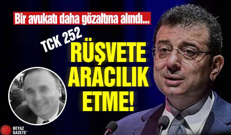 İmamoğlu'nun avukatı Nusret Yılmaz gözaltında