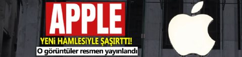 Apple'dan yepyeni hamle! Yeni görüntüler yayınlandı