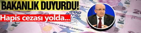 Bakan Duyurdu! Hapis cezası yolda...