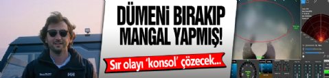 İş insanı Halit Yukay ile çarpışmıştı! Arel-7 gemisi hakkında çarpıcı iddia: Kaptan dümeni bırakıp mangal yapmış!