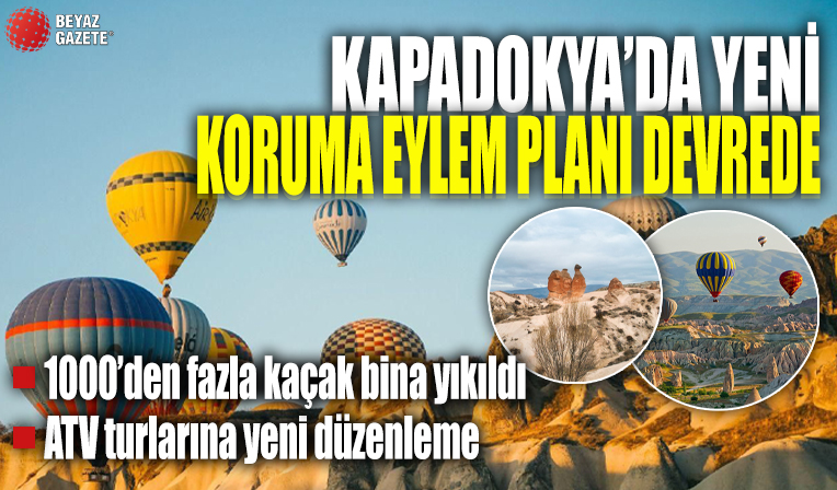 Kapadokya’da yeni koruma ve turizm eylem planı devrede!