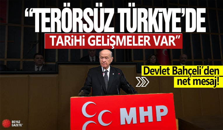 Bahçeli: Terörsüz Türkiye'de tarihi gelişmeler var