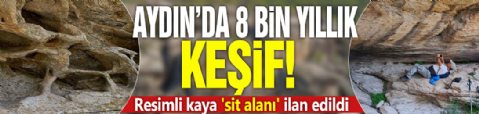 Aydın'da 8 bin yıllık keşif! Resimli kaya 'sit alanı' ilan edildi