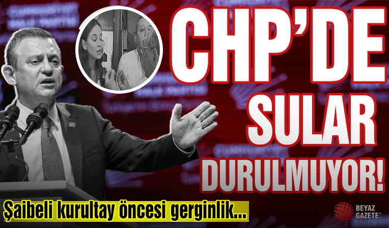 CHP'de kaos! Sular durulmuyor...