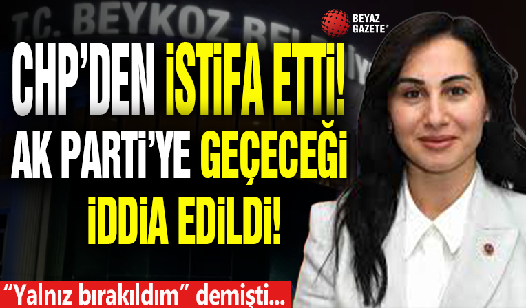 CHP'De İstifalar Bitmiyor! Bu Kez Beykoz...