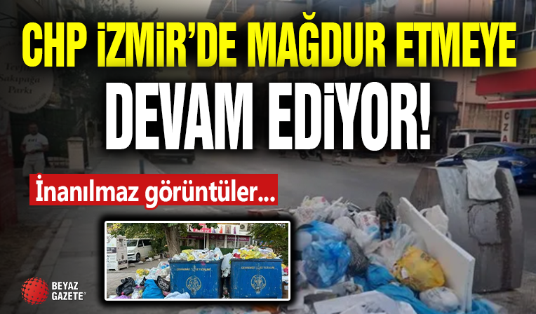 CHP İzmir'i Perişan Etmeye Devam Ediyor!