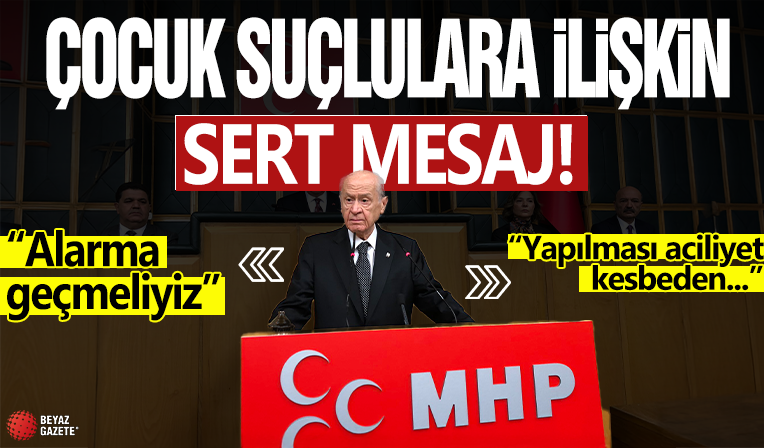 Devlet Bahçeli'den 'çocuk suçlulara' ilişkin açıklama