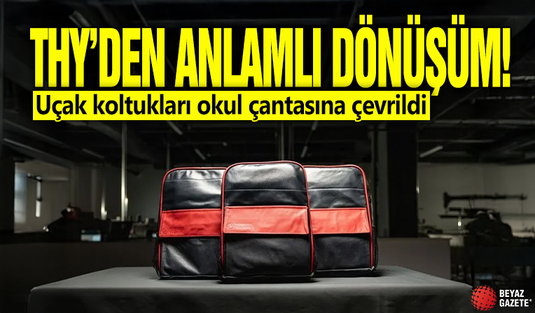 THY’den anlamlı dönüşüm! Uçak koltukları okul çantasına çevrildi