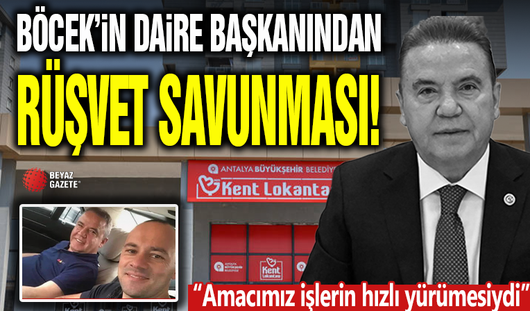 Böcek'in Daire Başkanından Rüşvet Savunması! Pes Dedirtti...