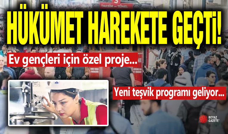 Hükümet Harekete Geçti! Yeni Proje...