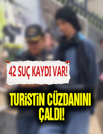 Turistin Cüzdanını Çaldı! Tutuklandı...