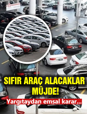 Sıfır Araç Sahiplerini İlgilendiren Emsal Karar!