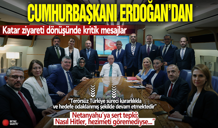 Cumhurbaşkanı Erdoğan'dan kritik mesajlar! Katar dönüşü sonrası konuştu
