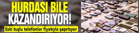 Hurdası bile kazandırıyor! Eski tuşlu telefonlar fiyatıyla şaşırtıyor