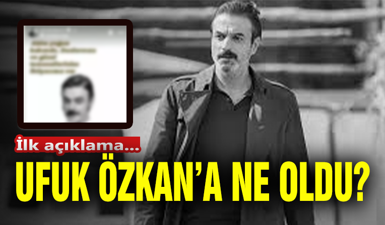 Ufuk Özkan'a Ne Oldu?